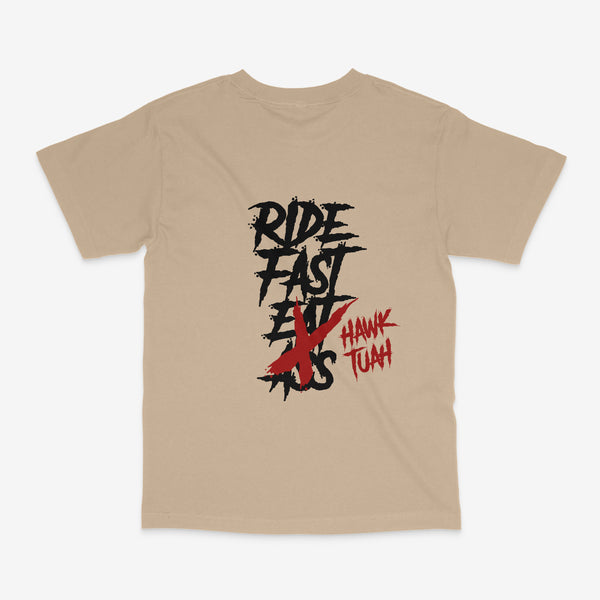 RIDE FAST HAWK TUAH