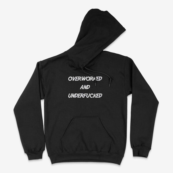 OVERWORKED HOODIE