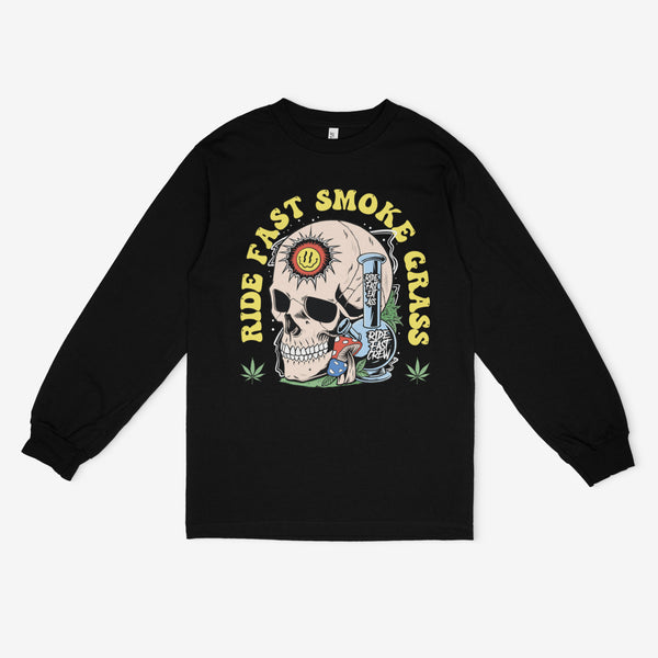 RIDE FAST SMOKE GRASS LONGSLEEVE