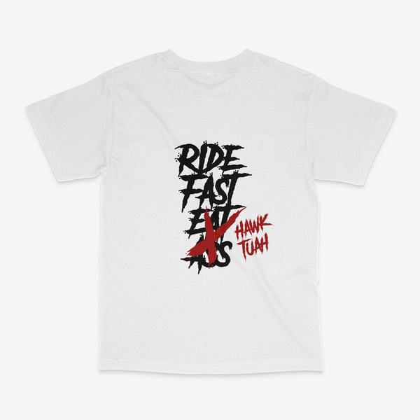 RIDE FAST HAWK TUAH