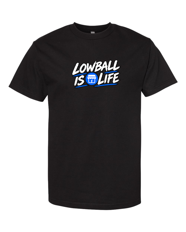 Lowball is life Tee